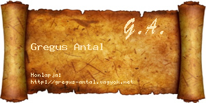 Gregus Antal névjegykártya